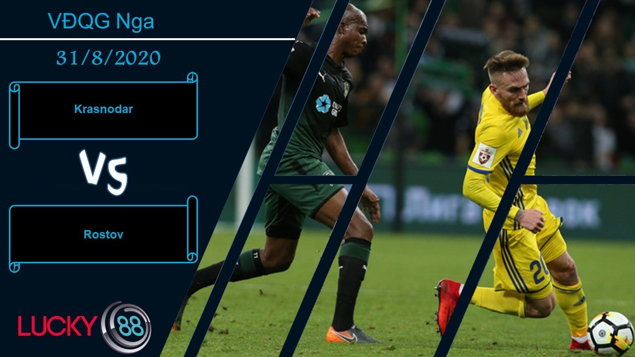 LUCKY88 FC Krasnodar vs FC Rostov, Nhận định bóng đá 31/08/2020, Không được như ý