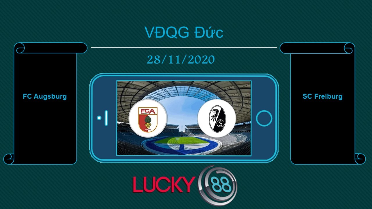 LUCKY88 FC Augsburg vs SC Freiburg, Tip bóng đá miễn phí ngày 28/11/2020