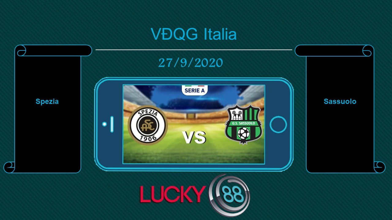 LUCKY88 Spezia vs Sassuolo , Tip bóng đá miễn phí ngày 27/09/2020
