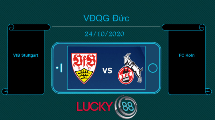 LUCKY88 VfB Stuttgart vs FC Koln , Tip bóng đá miễn phí ngày 24/10/2020
