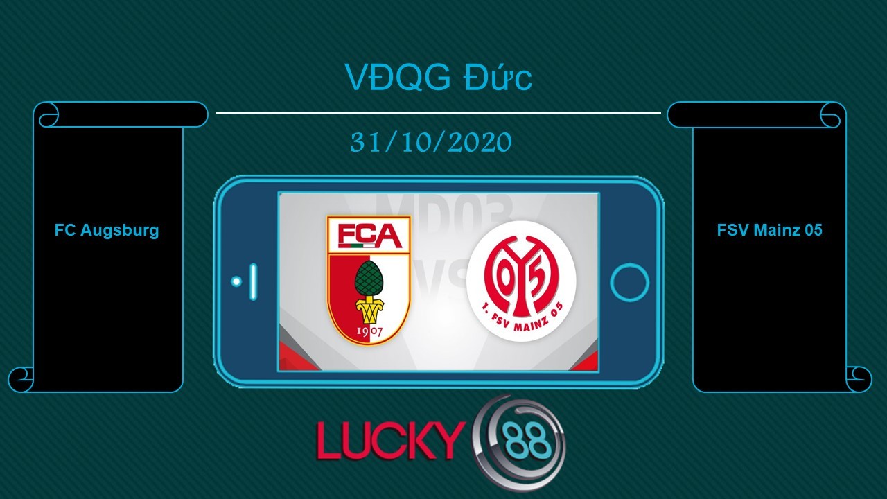 LUCKY88 FC Augsburg vs FSV Mainz 05  , Tip bóng đá miễn phí ngày 31/10/2020
