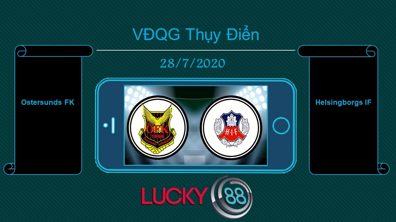 LUCKY88 Östersunds FK vs Helsingborgs IF , Tip bóng đá miễn phí ngày 28/07/2020