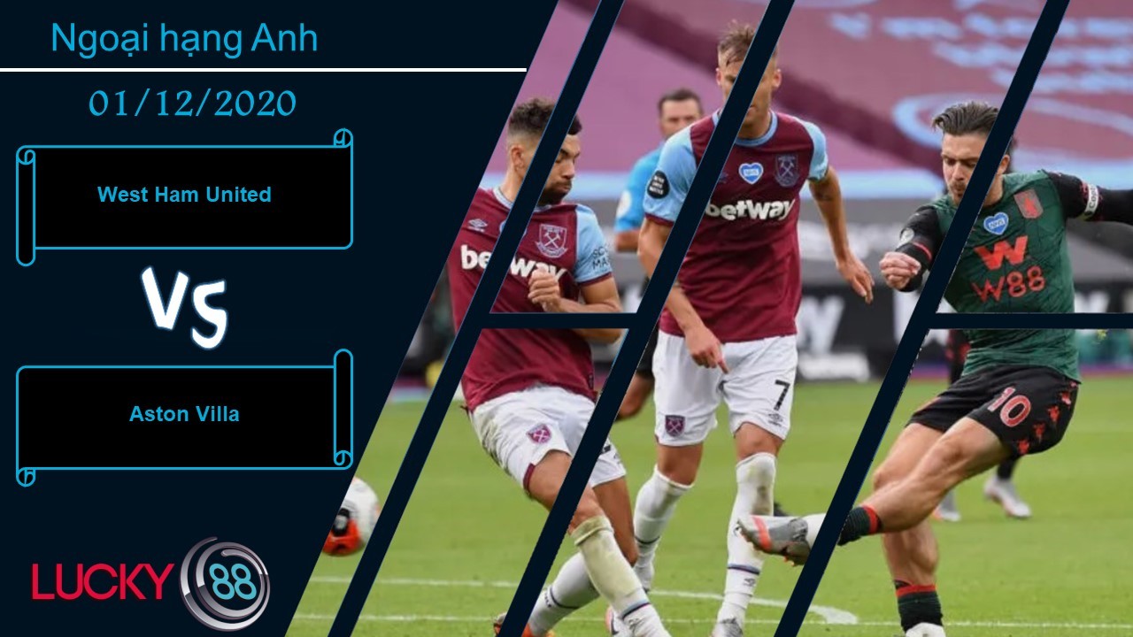 LUCKY88 West Ham United vs Aston Villa , Nhận định bóng đá 01/12/2020, Dấu hiệu tích cực