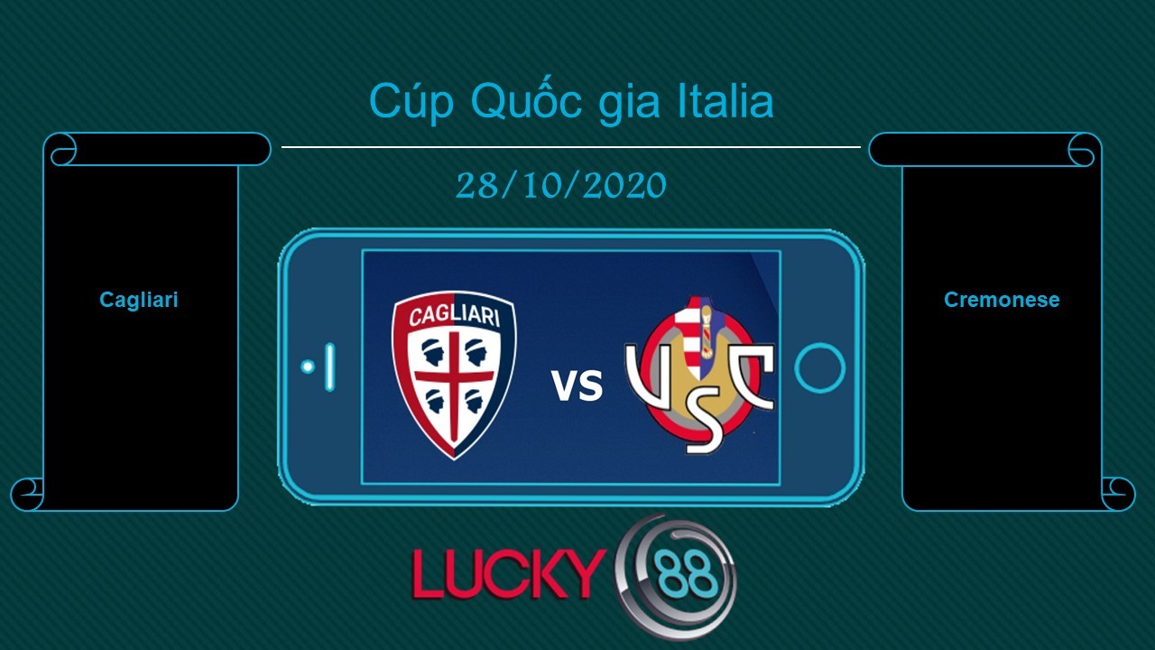 LUCKY88 Cagliari vs Cremonese  , Tip bóng đá miễn phí ngày 28/10/2020