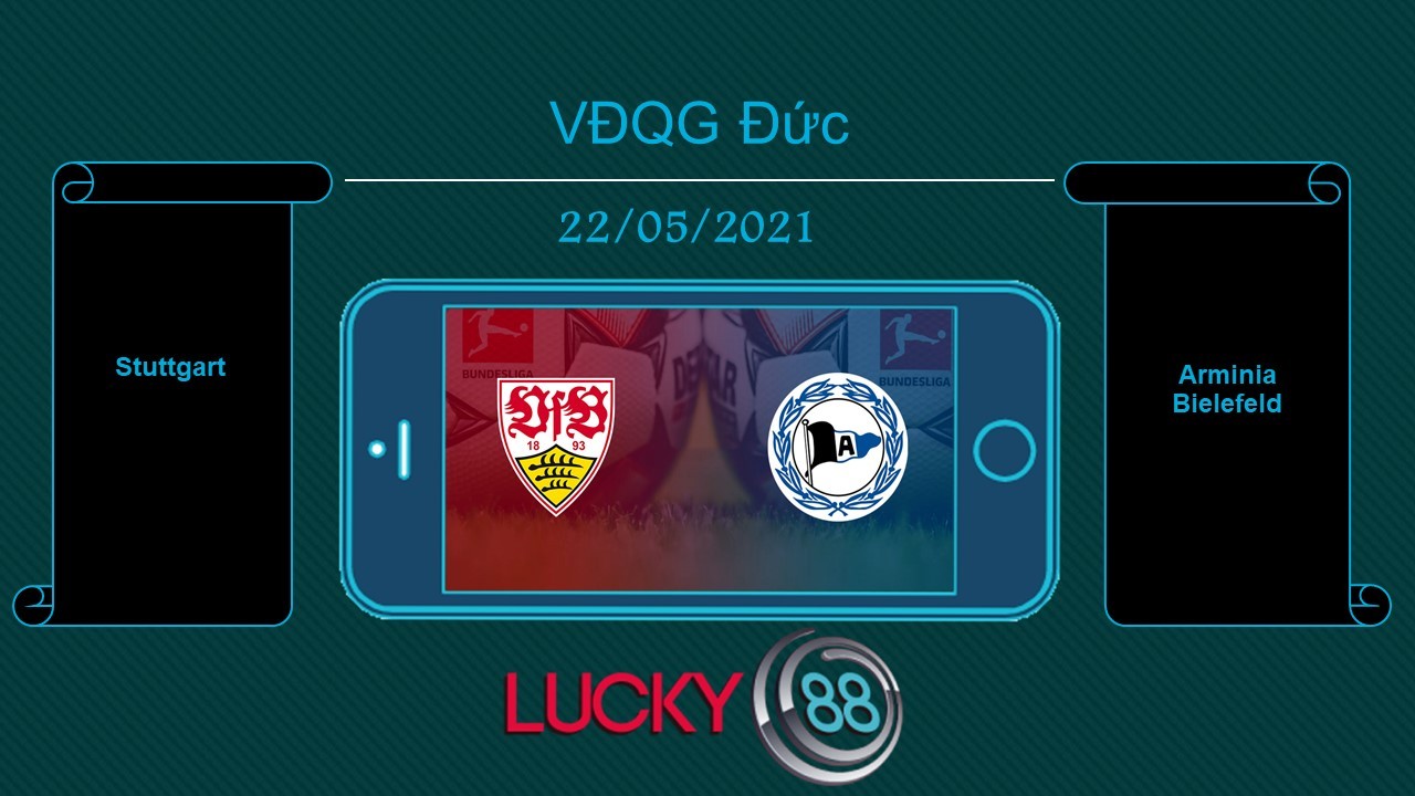 LUCKY88 Stuttgart vs Arminia Bielefeld , Tip bóng đá miễn phí ngày 22/05/2021