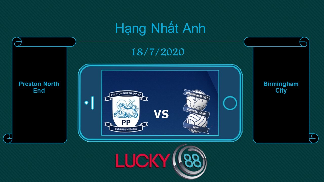 LUCKY88 Preston North End vs Birmingham City  , Tip bóng đá miễn phí ngày 18/07/2020