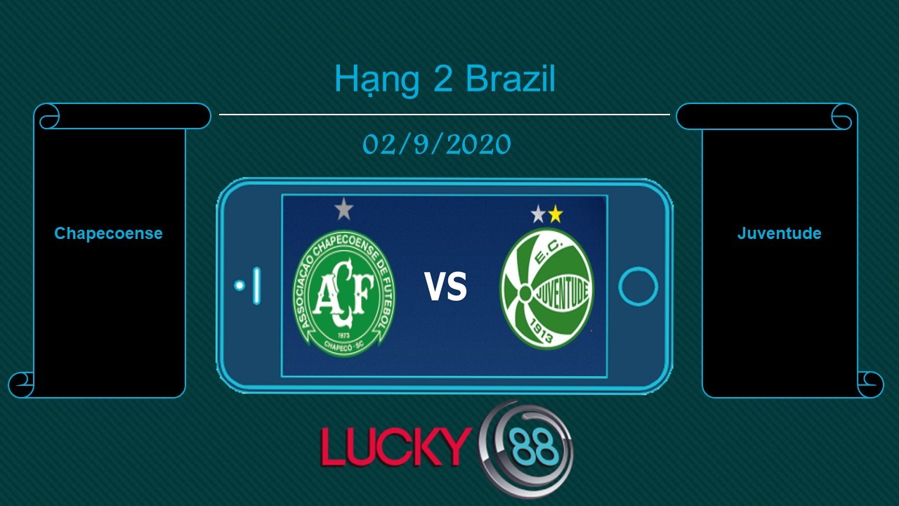 LUCKY88 Chapecoense vs Juventude , Tip bóng đá miễn phí ngày 02/09/2020