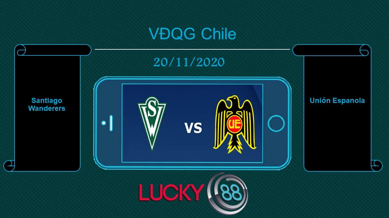 LUCKY88 Santiago Wanderers vs Unión Espanola , Tip bóng đá miễn phí ngày 20/11/2020