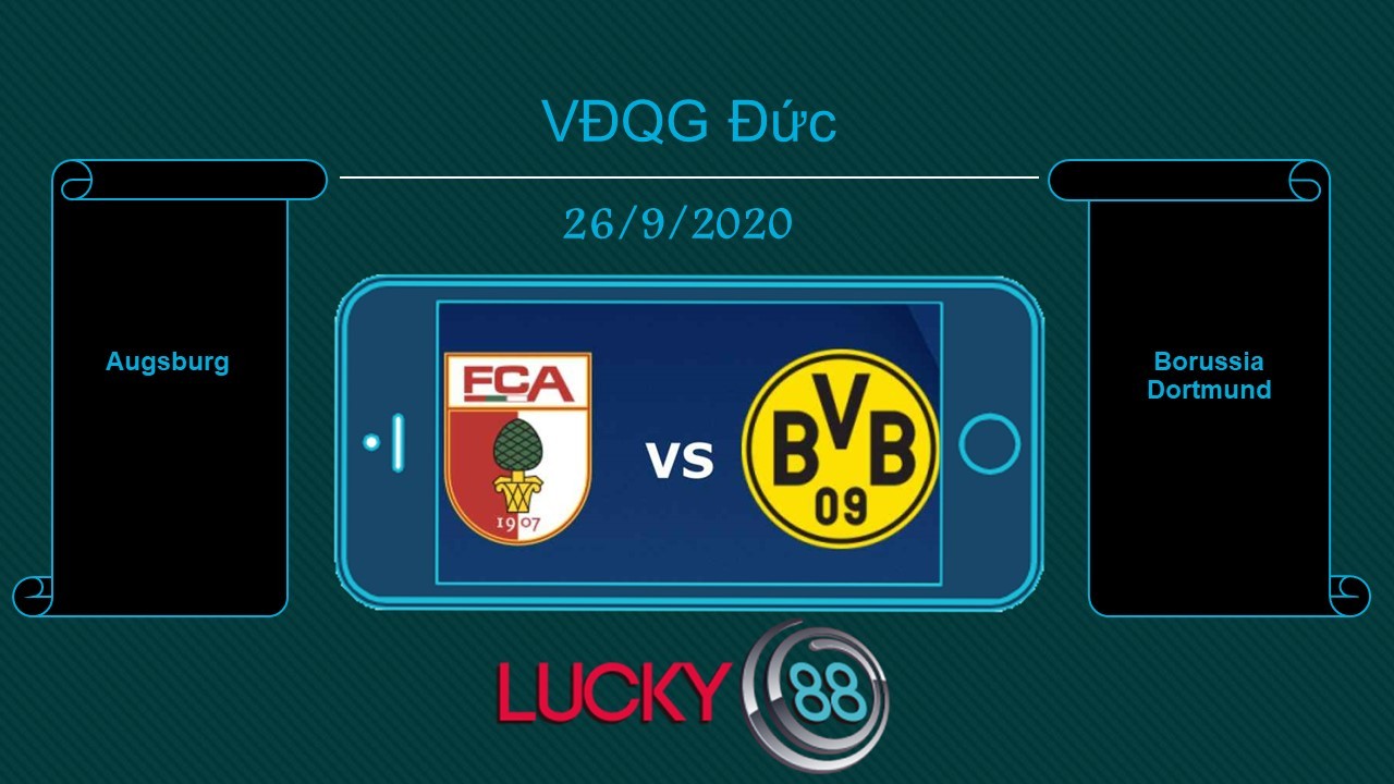 LUCKY88 Augsburg vs Borussia Dortmund , Tip bóng đá miễn phí ngày 26/09/2020