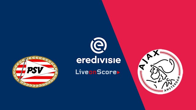 LUCKY88 PSV Eindhoven vs Ajax - Tip bóng đá miễn phí ngày 22/09/2019
