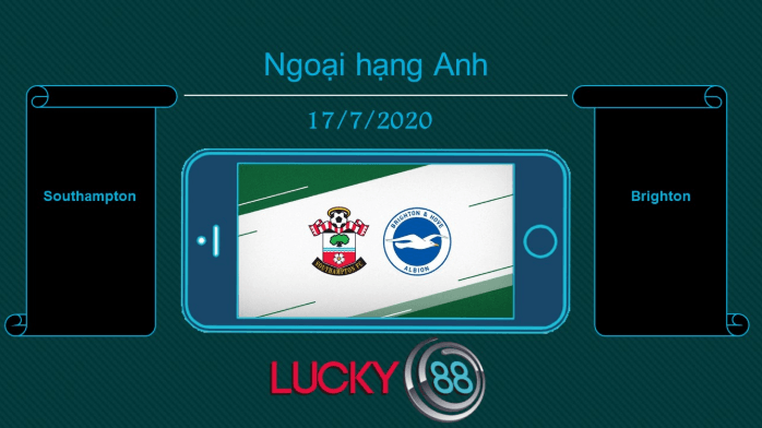 LUCKY88 Southampton vs Brighton  , Tip bóng đá miễn phí ngày 17/07/2020