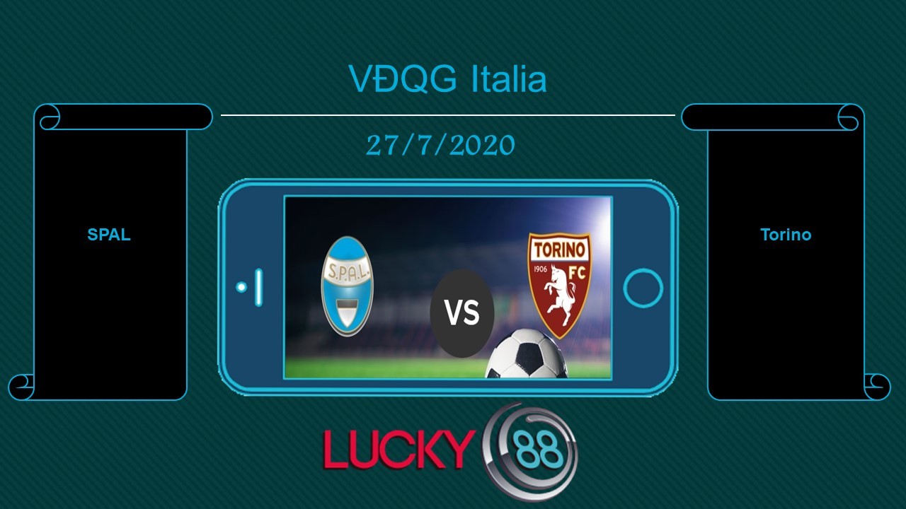LUCKY88 SPAL vs Torino , Tip bóng đá miễn phí ngày 27/07/2020