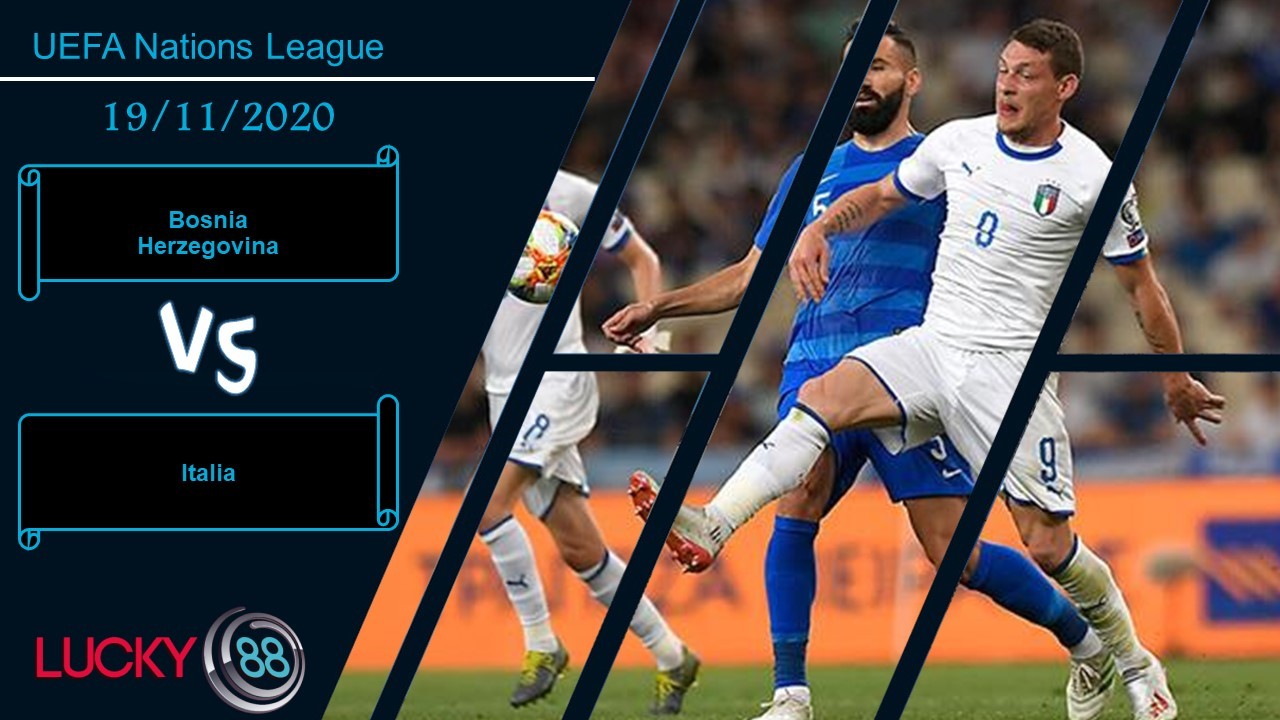 LUCKY88 Bosnia Herzegovina vs Italia , Nhận định bóng đá 19/11/2020, Kết quả dễ đoán