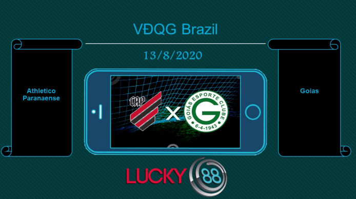 LUCKY88 Athletico Paranaense vs Goiás , Tip bóng đá miễn phí ngày 13/08/2020